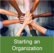 Click on this image of hands on top of each other to form a wheel shape to access information on starting an organization.