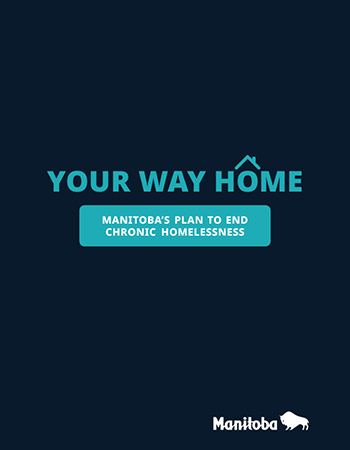 Your Way Home - Manitoba's Strategy to End Chronic Homelessness