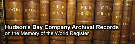Hudson's Bay Company Archival Records on the Memory of the World Register
