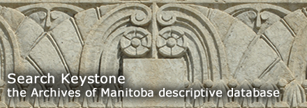 Search Keystone: The Archives of Manitoba’s descriptive database