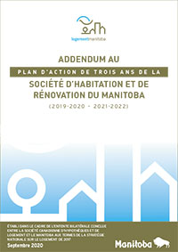 Addendum au plan d’action de trois ans de la société d’habitation et de rénovation du Manitoba (2019-2020 – 2021-2022) (PDF)