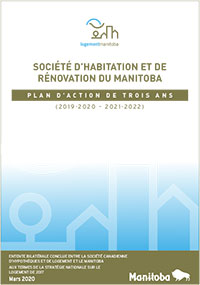 Société d’habitation et de rénovation du Manitoba - Plan d’action de trois ans (2019-2020 – 2021-2022) (PDF)