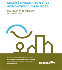Soci&eacute;t&eacute; d&rsquo;habitation et de r&eacute;novation du Plan d&rsquo;action d&rsquo;un&nbsp;an de la Soci&eacute;t&eacute; d&rsquo;habitation et de r&eacute;novation du Manitoba (PDF)