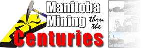 Manitoba Mining thru the Centuries