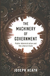 The machinery of government : public administration and the liberal state