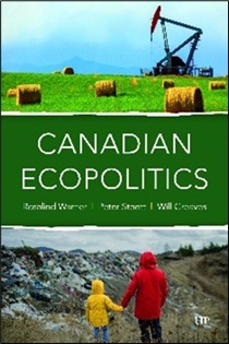 Book cover of 'Canadian Ecopolitics' divided into two sections. The top shows a green field with hay bales and an oil pumpjack in the background, representing agriculture and energy. The bottom shows two people in red and yellow coats standing before a large pile of garbage, highlighting environmental concerns.