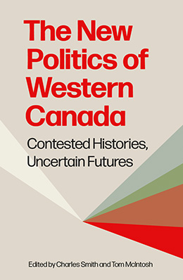 Book cover for The New Politics of Western Canada. The cover features a light beige background with large red title text. Several overlapping triangular shapes in shades of grey, green, brown, and red radiate upward from a point near the bottom centre of the cover, creating a fan-like geometric design.