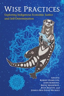 Book cover for Wise Practices: Exploring Indigenous Economic Justice and Self-Determination. The background is deep blue with a starry pattern. A stylized otter illustration appears in the center. It holds a fish.
