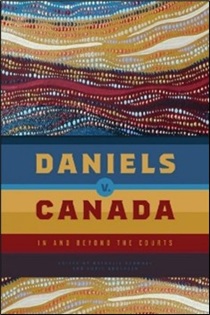 Book cover of 'Daniels v. Canada: In and Beyond the Courts' featuring an abstract design with wavy lines in red, yellow, blue, and white, and bold title text with 'DANIELS' in yellow and 'CANADA' in red.