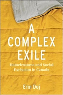 Book cover for A Complex Exile: Homelessness and Social Exclusion in Canada showing the title on a yellow sleeping bag