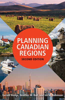  Book cover for Planning Canadian Regions. The cover features a large orange circle at the centre surrounded by triangular photographs showing farmland, a coastal community, stacked stones, boats on the water, and a city skyline. 
