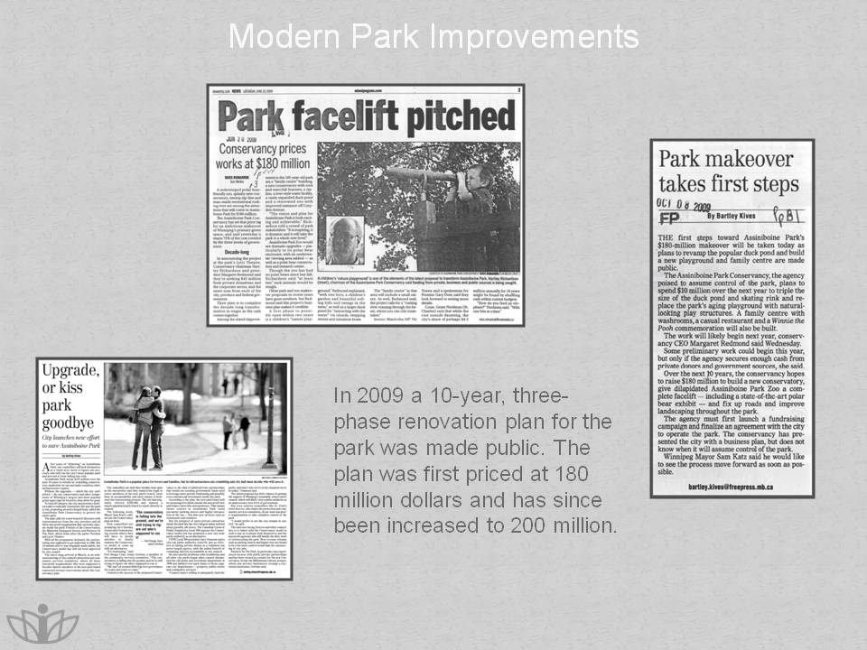 Modern Park Improvements: In 2009 a 10-year, three-phase renovation plan for the park was made public. The plan was first priced at 180 million dollars and has since been increased to 200 million.