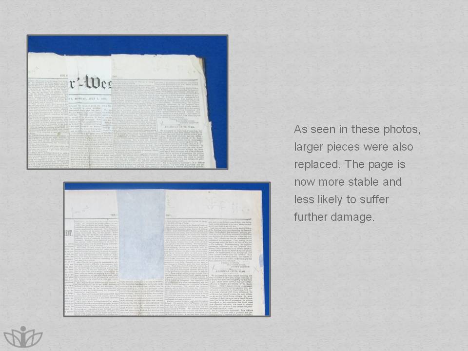 As seen in these photos, larger pieces were also replaced. The page is now more stable and less likely to suffer further damage.