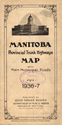 Manitoba Provincial Trunk Highways Map - Good Roads Board, Dept of Public Works