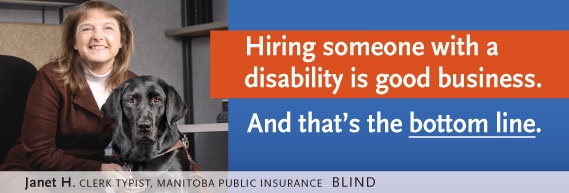 Hiring someone with a disability is good business. And that’s the bottom line. Image of Janet H., Clerk Typist, Manitoba Public Insurance (blind)