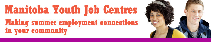 Manitoba Youth Job Centres: Making summer employment connections in your community